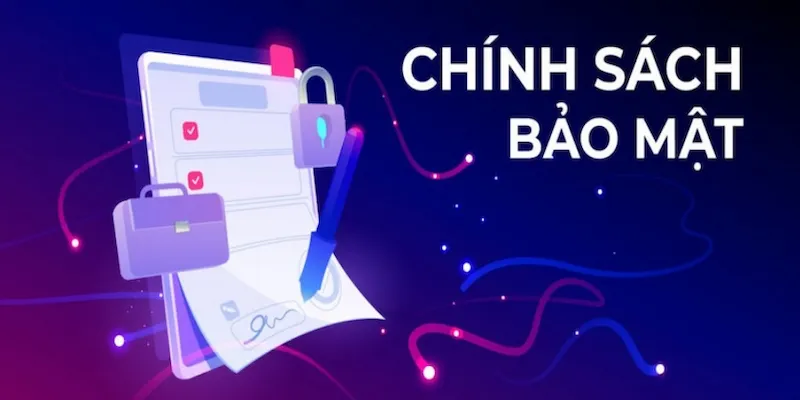 Chính sách bảo mật nghiêm ngặt tại đơn vị