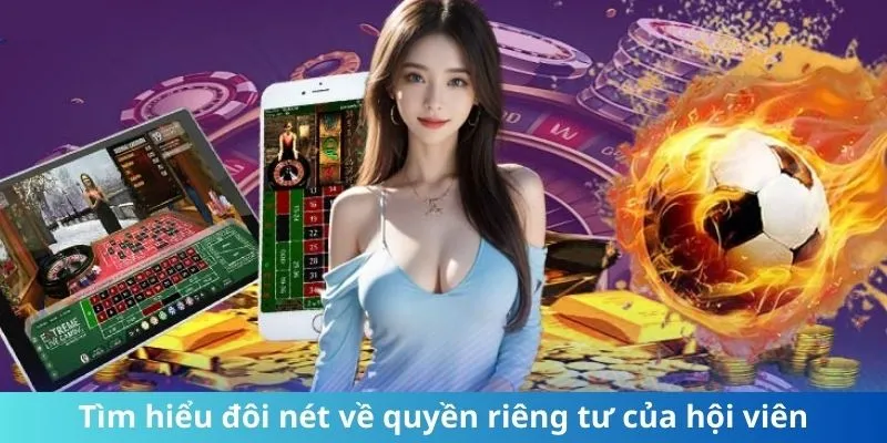 Giới thiệu qua một số thông tin về quyền riêng tư